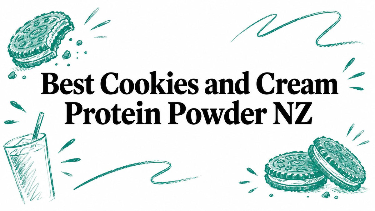 Best Cookies and Cream Protein Powder NZ