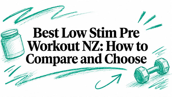 Best Low Stim Pre Workout NZ: How to Compare and Choose