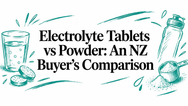 Electrolyte Tablets vs Powder: An NZ Buyer's Comparison