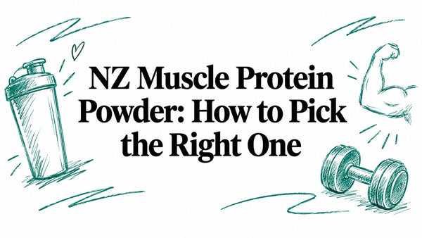 NZ Muscle Protein Powder: How to Pick the Right One
