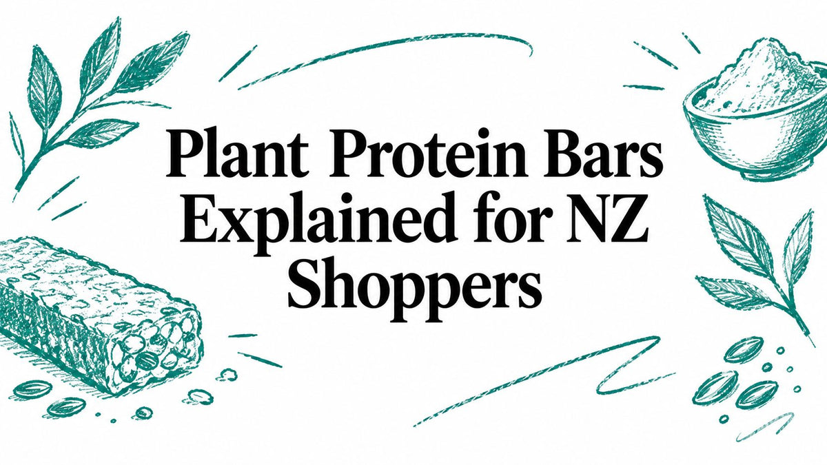 Plant Protein Bars Explained for NZ Shoppers