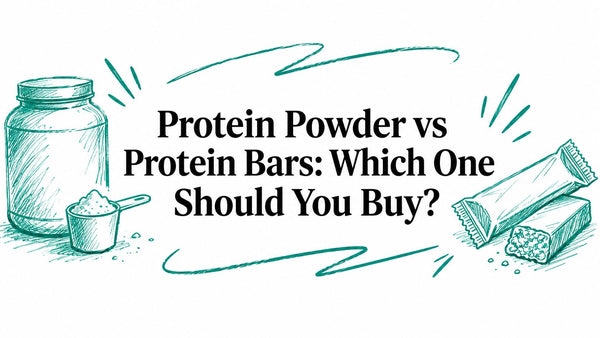 Protein Powder vs Protein Bars: Which One Should You Buy?